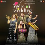 Veere Di Wedding - Vishal Mishra Song Download